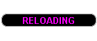 RELOADING