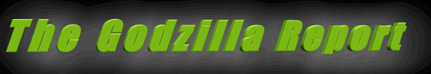 Jump to the Godzilla Report