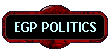 EGP POLITICS