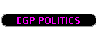 EGP POLITICS