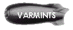 VARMINTS